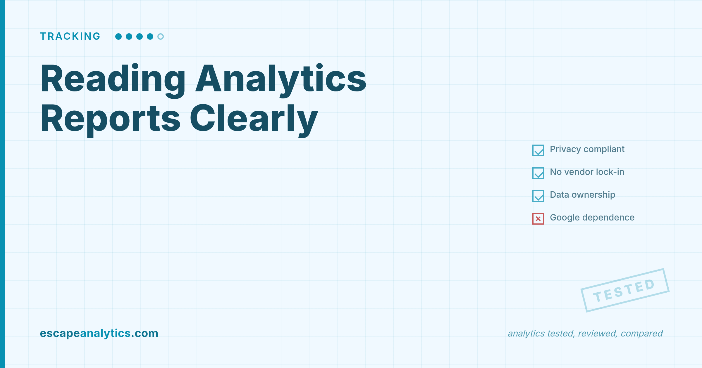 How to Read Analytics Reports Without Getting Overwhelmed